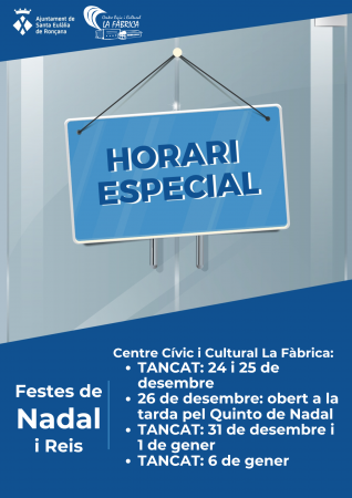 Horaris Nadal i Reis La Fàbrica